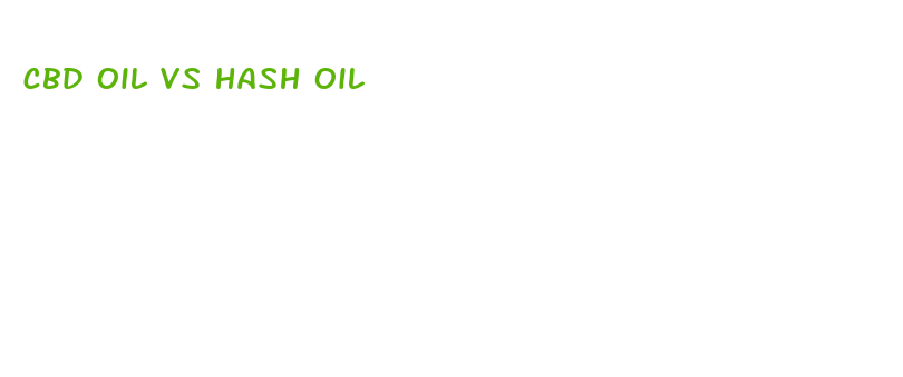 cbd oil vs hash oil