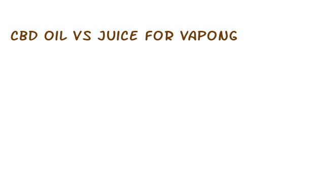 cbd oil vs juice for vapong