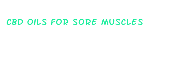 cbd oils for sore muscles