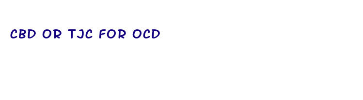 cbd or tjc for ocd