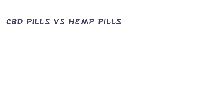 cbd pills vs hemp pills