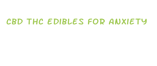 cbd thc edibles for anxiety