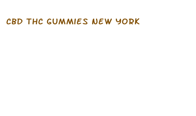 cbd thc gummies new york