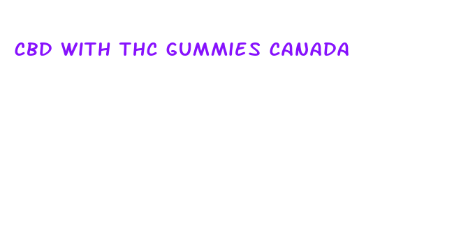 cbd with thc gummies canada