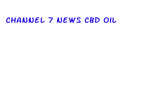 channel 7 news cbd oil