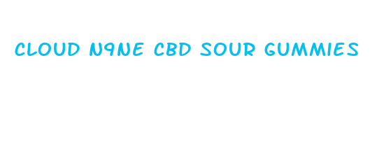 cloud n9ne cbd sour gummies