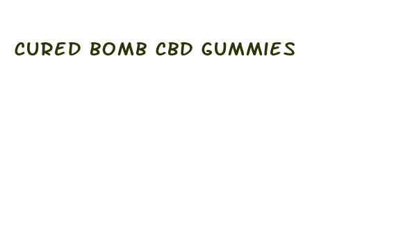 cured bomb cbd gummies