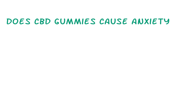 does cbd gummies cause anxiety