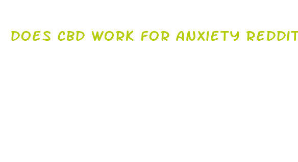 does cbd work for anxiety reddit