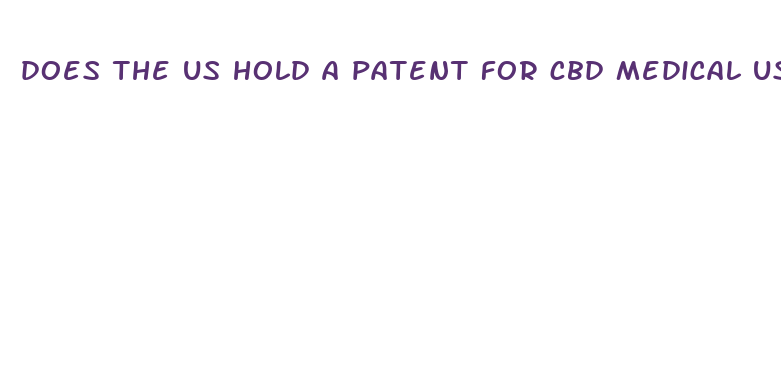 does the us hold a patent for cbd medical use