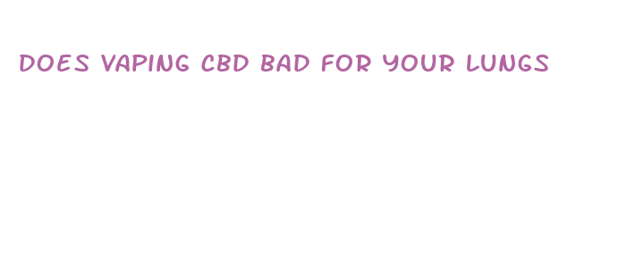 does vaping cbd bad for your lungs