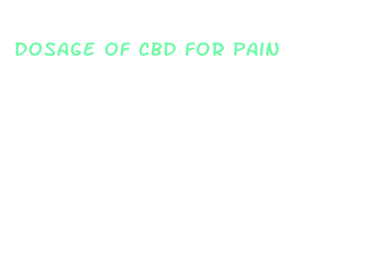 dosage of cbd for pain