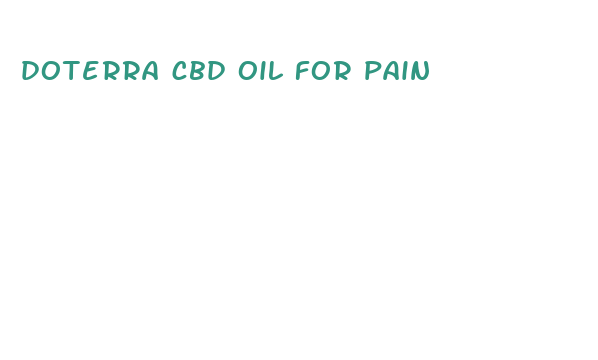 doterra cbd oil for pain