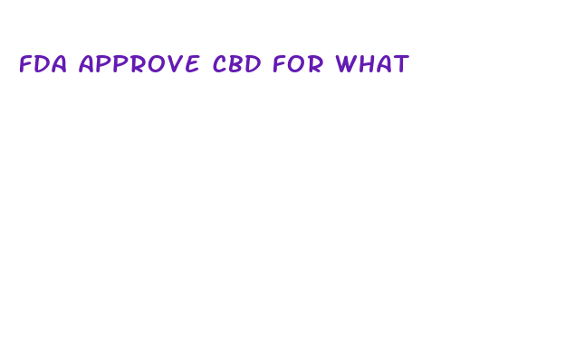 fda approve cbd for what