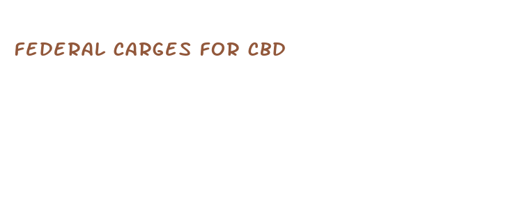 federal carges for cbd