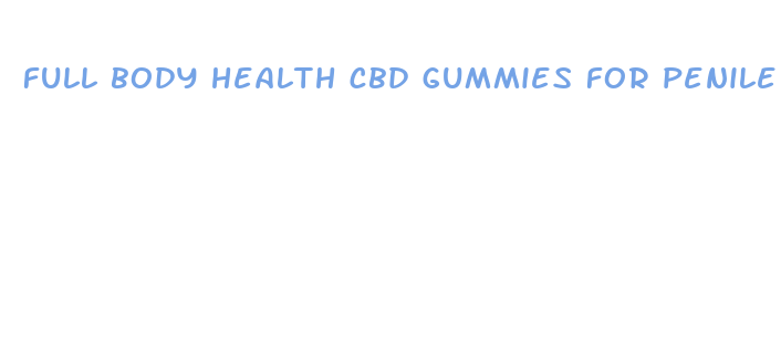 full body health cbd gummies for penile growth