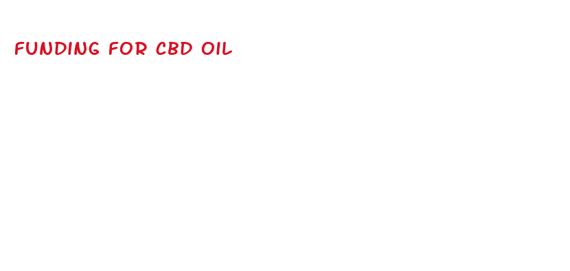 funding for cbd oil