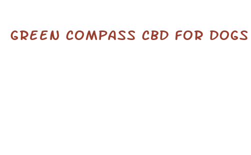 green compass cbd for dogs reviews