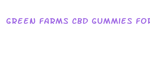 green farms cbd gummies for ed