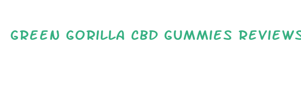 green gorilla cbd gummies reviews