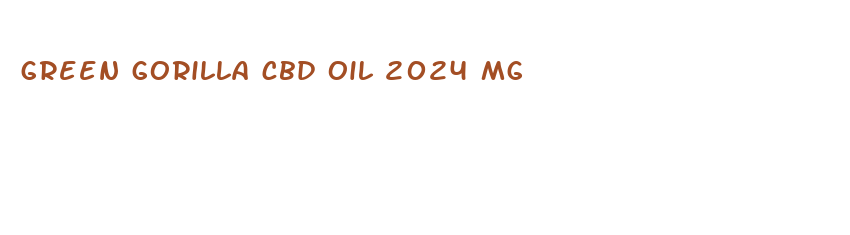 green gorilla cbd oil 2024 mg