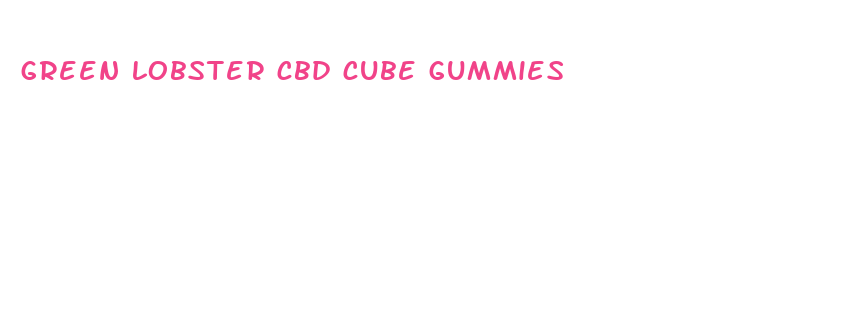 green lobster cbd cube gummies