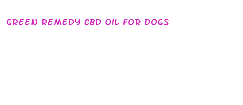 green remedy cbd oil for dogs