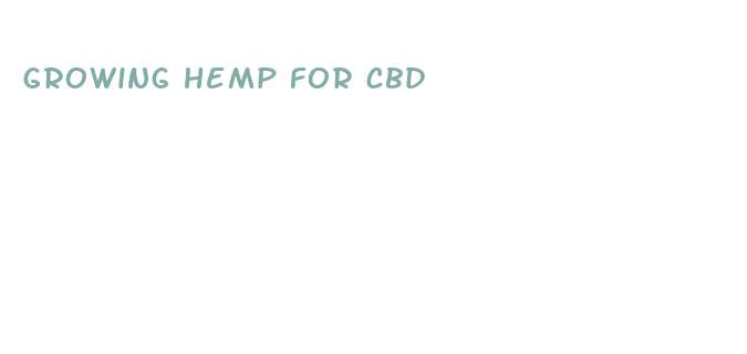 growing hemp for cbd