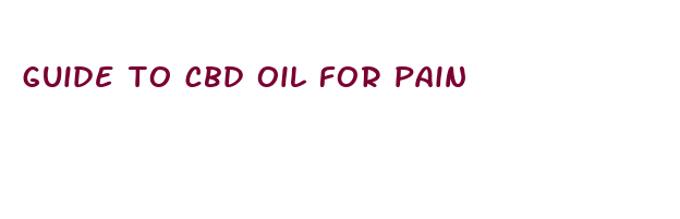 guide to cbd oil for pain