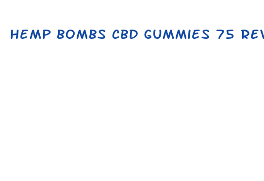 hemp bombs cbd gummies 75 review