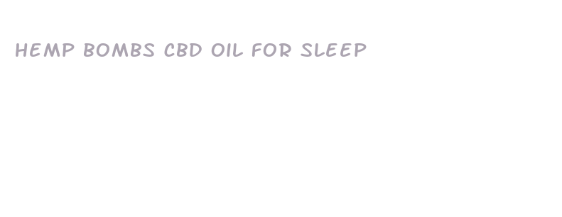 hemp bombs cbd oil for sleep