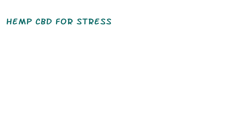 hemp cbd for stress