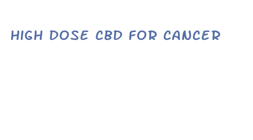 high dose cbd for cancer