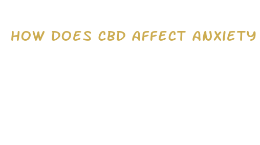 how does cbd affect anxiety