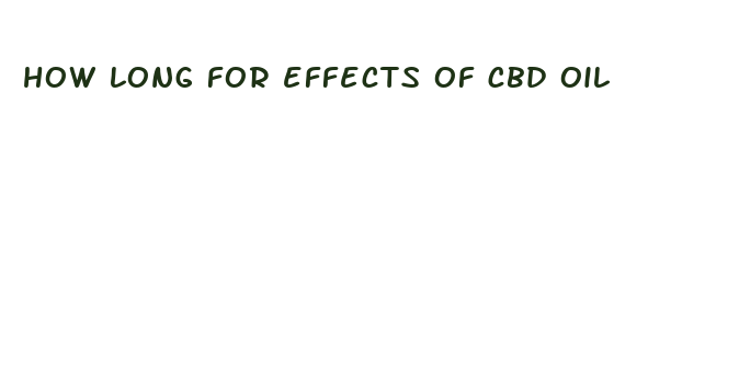 how long for effects of cbd oil