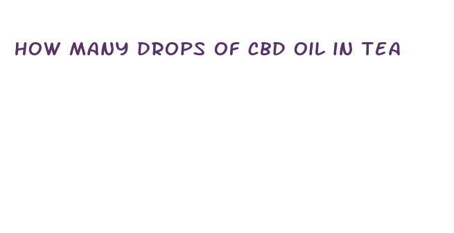 how many drops of cbd oil in tea