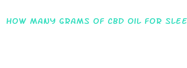 how many grams of cbd oil for sleep