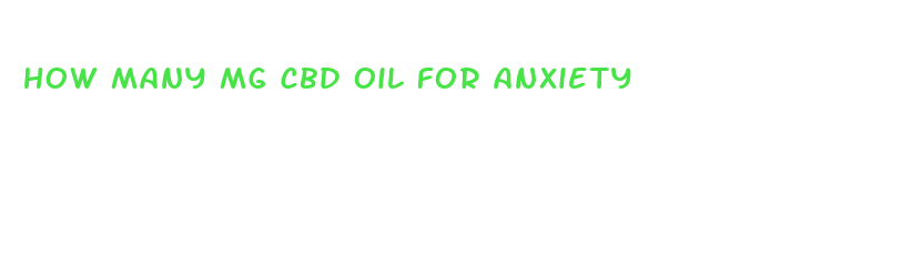 how many mg cbd oil for anxiety