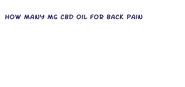 how many mg cbd oil for back pain