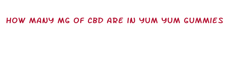 how many mg of cbd are in yum yum gummies