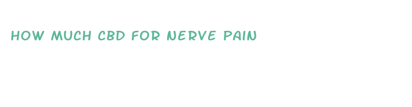 how much cbd for nerve pain