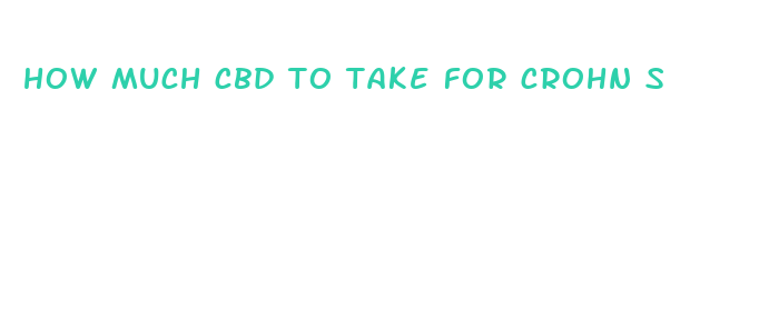 how much cbd to take for crohn s