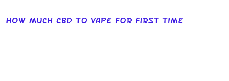 how much cbd to vape for first time