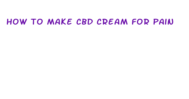 how to make cbd cream for pain