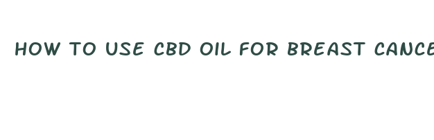 how to use cbd oil for breast cancer youtube