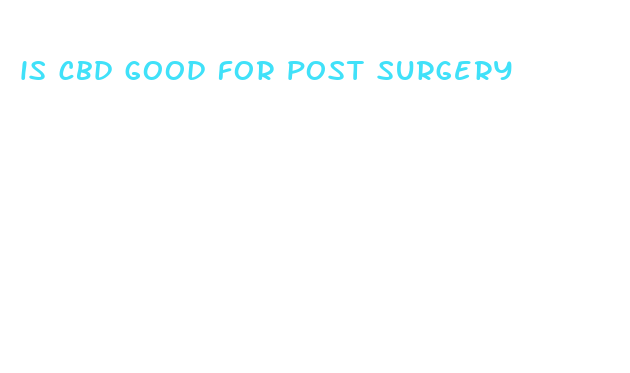 is cbd good for post surgery