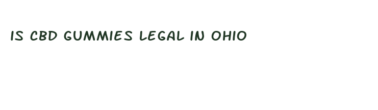 is cbd gummies legal in ohio