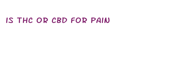 is thc or cbd for pain