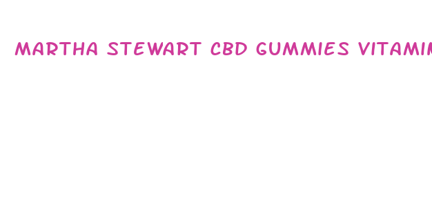 martha stewart cbd gummies vitamin shoppe