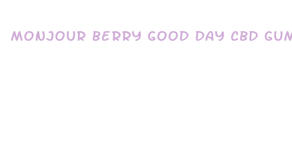 monjour berry good day cbd gummies